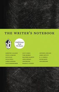 Cover image for The Writer's Notebook: Craft Essays from Tin House