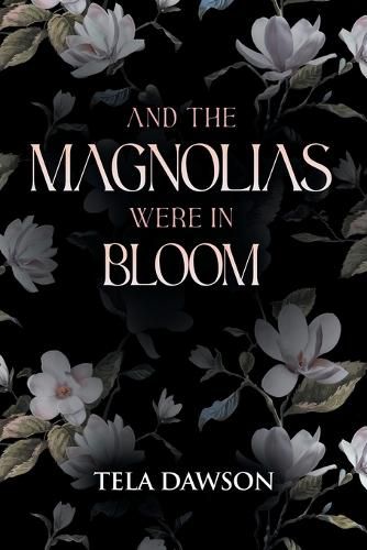 Cover image for And the Magnolias were in Bloom
