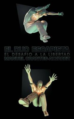 Cover image for EL Duo Escapista: El Desafio a La Libertad