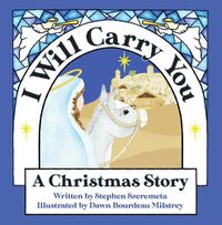 Cover image for I Will Carry You