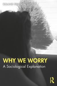 Cover image for Why We Worry