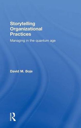 Cover image for Storytelling Organizational Practices: Managing in the quantum age