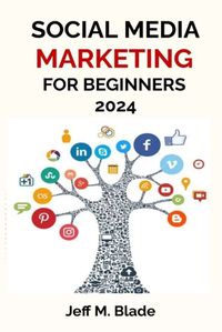 Cover image for Social Media Marketing for Beginners 2024