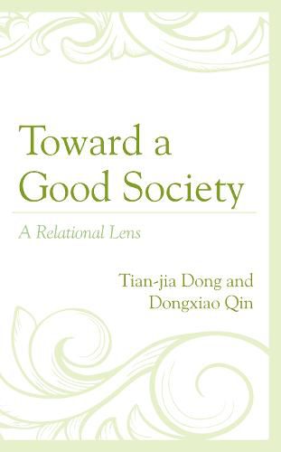 Cover image for Toward a Good Society: A Relational Lens