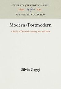 Cover image for Modern/Postmodern: Study in Twentieth Century Arts and Ideas