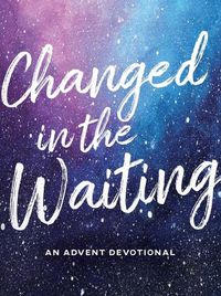 Cover image for Changed in the Waiting