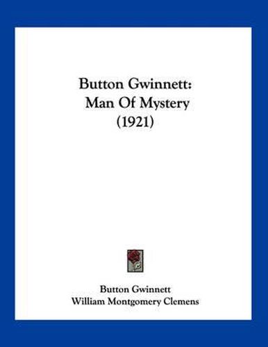 Cover image for Button Gwinnett: Man of Mystery (1921)