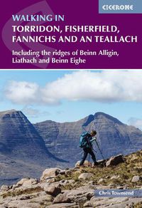 Cover image for Walking in Torridon, Fisherfield, Fannichs and An Teallach: Including the ridges of Beinn Alligin, Liathach and Beinn Eighe