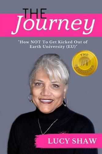 The Journey: How not to get kicked out of Earth University (EU)