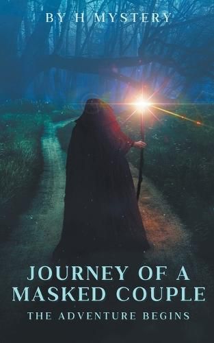 Cover image for Journey Of A Masked Couple - The Adventure Begins