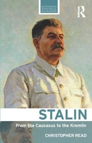 Cover image for Stalin: From the Caucasus to the Kremlin