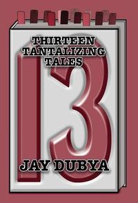 Cover image for Thirteen Tantalizing Tales