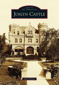 Cover image for Joslyn Castle