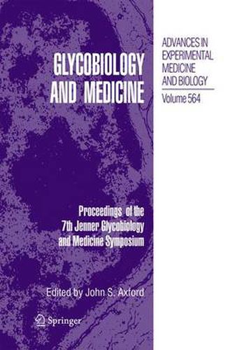 Cover image for Glycobiology and Medicine: Proceedings of the 7th Jenner Glycobiology and Medicine Symposium.