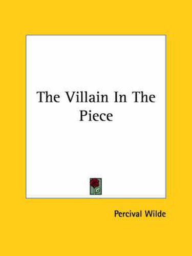 Cover image for The Villain in the Piece