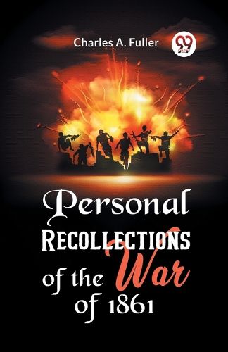 Cover image for Personal Recollections of the War of 1861