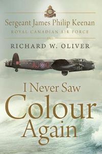 Cover image for I Never Saw Colour Again