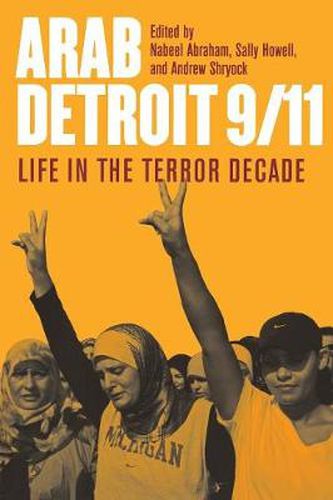 Cover image for Life in the Terror Decade: Arab Detroit 9/11:Life in the Terror Decade