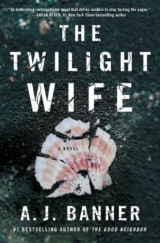 Cover image for The Twilight Wife: A Psychological Thriller by the Author of the Good Neighbor