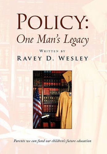 Cover image for Policy: One Man's Legacy