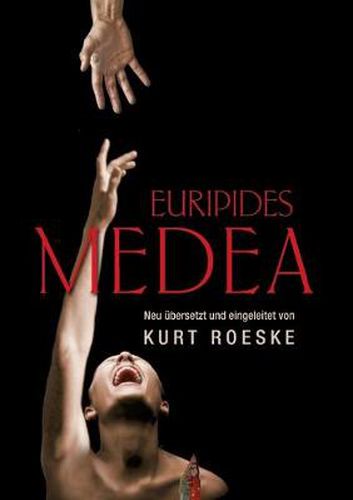 Cover image for Euripides Medea: Neu ubersetzt und eingeleitet von Kurt Roeske