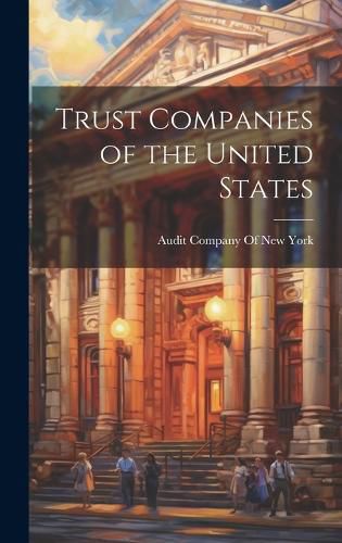 Cover image for Trust Companies of the United States