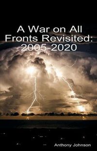 Cover image for A War on All Fronts Revisited: 2005 - 2020