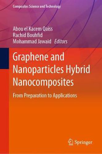 Cover image for Graphene and Nanoparticles Hybrid Nanocomposites: From Preparation to Applications