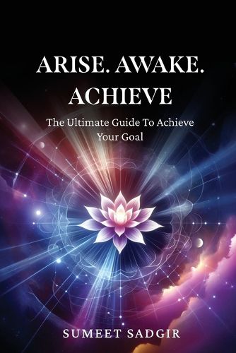 Cover image for Arise. Awake. Achieve