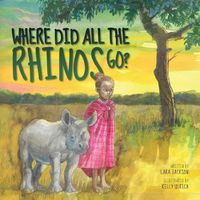 Cover image for Where Did All the Rhinos Go?