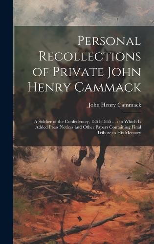 Cover image for Personal Recollections of Private John Henry Cammack