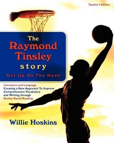 Cover image for The Raymond Tinsley Story: Get Up On The Hook-Teacher's Edition