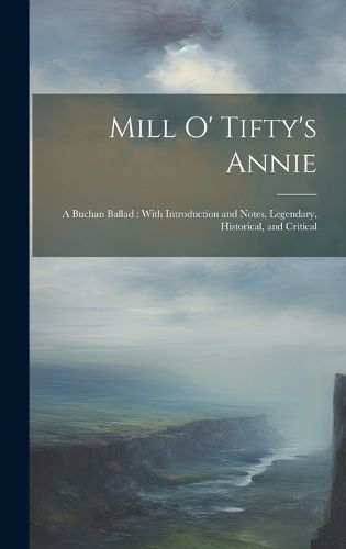 Cover image for Mill O' Tifty's Annie