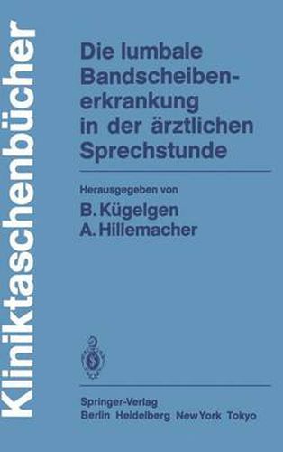 Cover image for Die Lumbale Bandscheibenerkrankung in der Arztlichen Sprechstunde