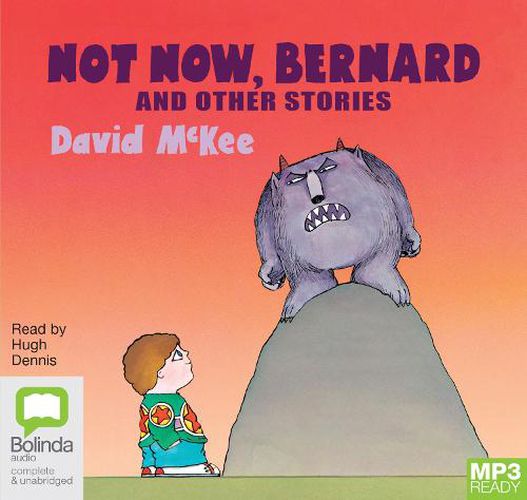 Not Now, Bernard and Other Stories