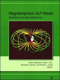 Cover image for Magnetospheric ULF Waves - Synthesis and New Directions, V169