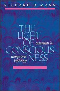 Cover image for The Light of Consciousness: Explorations in Transpersonal Psychology