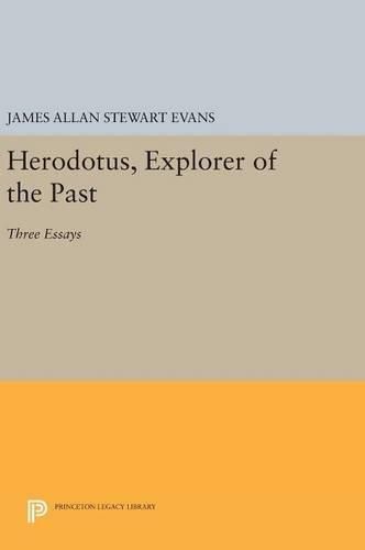 Cover image for Herodotus, Explorer of the Past: Three Essays