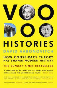 Cover image for Voodoo Histories: How Conspiracy Theory Has Shaped Modern History