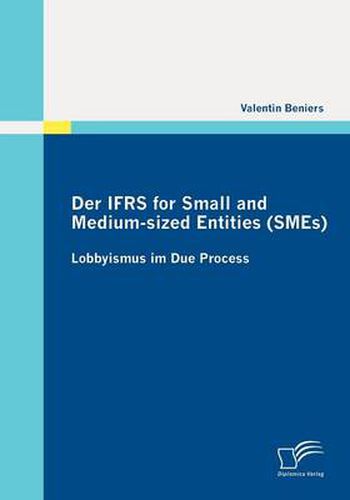 Cover image for Der IFRS for Small and Medium-sized Entities (SMEs): Lobbyismus im Due Process