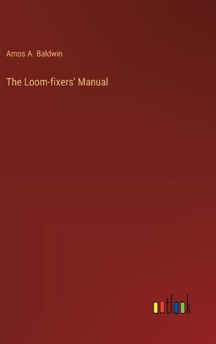 Cover image for The Loom-fixers' Manual