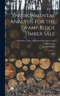 Cover image for Environmental Analysis for the Swamp Ridge Timber Sale