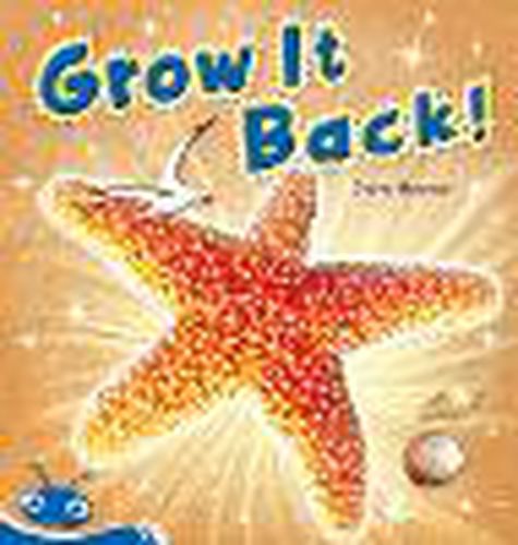 Cover image for Bug Club Level  9 - Blue: Grow It Back (Reading Level 9/F&P Level F)