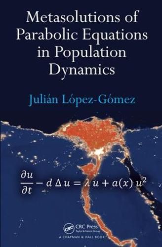 Cover image for Metasolutions of Parabolic Equations in Population Dynamics