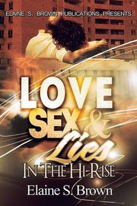 Cover image for Love, Sex, Lies in the (Hi-Rise)