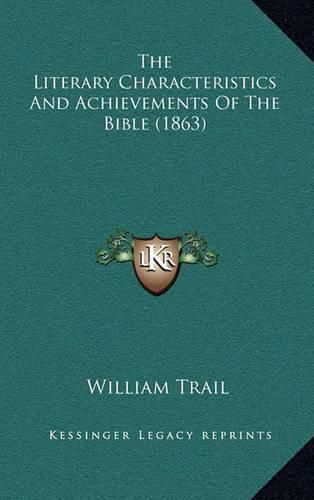 The Literary Characteristics and Achievements of the Bible (1863)