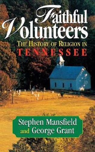 Faithful Volunteers: The History of Religion in Tennessee