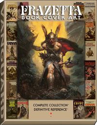 Cover image for Frazetta Book Cover Art: The Definitive Reference