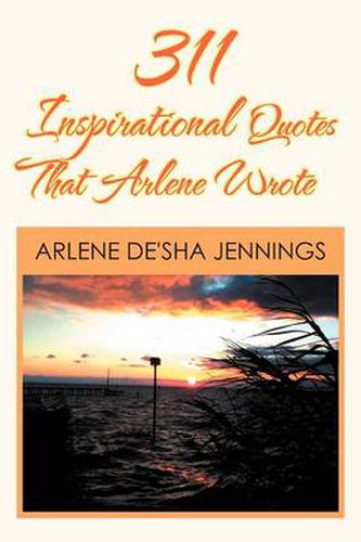Cover image for 311 Inspirational Quotes That Arlene Wrote