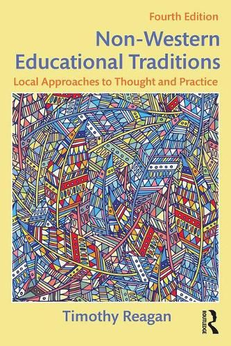 Cover image for Non-Western Educational Traditions: Local Approaches to Thought and Practice